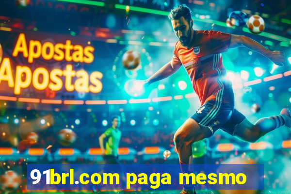 91brl.com paga mesmo